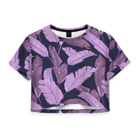 Женская футболка Crop-top 3D с принтом Tropical leaves 4 purple в Кировске, 100% полиэстер | круглая горловина, длина футболки до линии талии, рукава с отворотами | leaves | palms. тропические | tropical | листья | пальмы