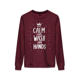 Женский свитшот хлопок с принтом Keep calm and wash your hands. в Кировске, 100% хлопок | прямой крой, круглый вырез, на манжетах и по низу широкая трикотажная резинка  | acute respiratory infections | bacteria | care | coronavirus | disease | epidemic | foam | hand | hand wash | hands | health | hygiene | influenza | keep calm | lettering | letters | medical | mic