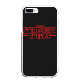 Чехол для iPhone 7Plus/8 Plus матовый с принтом I Love Stranger Things в Кировске, Силикон | Область печати: задняя сторона чехла, без боковых панелей | 11 | demogorgon | flayer | mind | netflix | retro | stranger | things | дастин | дела | демогоргон | оди | одиннадцать | очень | пожиратель | разума | ретро | стив | странные | хоппер | хоукинс