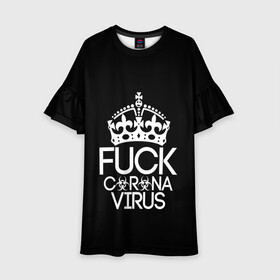 Детское платье 3D с принтом F*ck coronavirus в Кировске, 100% полиэстер | прямой силуэт, чуть расширенный к низу. Круглая горловина, на рукавах — воланы | Тематика изображения на принте: china | coronavirus | covid | ncov | virus | болезнь | вирус | карантин | китай | коронавирус | пандемия | эпидемия