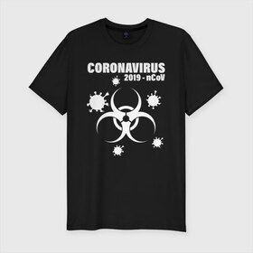 Мужская футболка хлопок Slim с принтом Coronavirus 2019 - nCoV в Кировске, 92% хлопок, 8% лайкра | приталенный силуэт, круглый вырез ворота, длина до линии бедра, короткий рукав | Тематика изображения на принте: 2019   ncov | coronaviridae | coronavirus | covid | covid 19 | ncov | sars | virus | арт | биологическая опасность | болезнь | вирус | знак | карантин | корона | коронавирус | короновирус | мем | нков | нсов | пандемия | прикол | символ
