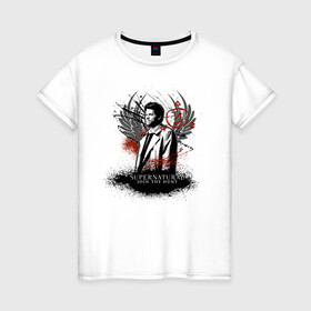 Женская футболка хлопок с принтом Castiel в Кировске, 100% хлопок | прямой крой, круглый вырез горловины, длина до линии бедер, слегка спущенное плечо | castiel | supernatural | vdzabma | кастиэль | сверхъестественное