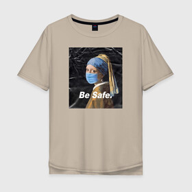 Мужская футболка хлопок Oversize с принтом Be Safe. в Кировске, 100% хлопок | свободный крой, круглый ворот, “спинка” длиннее передней части | Тематика изображения на принте: апокалипсис | вирус | коронавирус | маска | пандемия | эпидемия