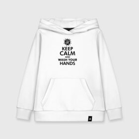 Детская толстовка хлопок с принтом Keep calm and wash your hands в Кировске, 100% хлопок | Круглый горловой вырез, эластичные манжеты, пояс, капюшен | Тематика изображения на принте: 2019   ncov | coronavirus | covid | covid 19 | ncov | virus | арт | биологическая опасность | болезнь | вирус | знак | карантин | корона | коронавирус | короновирус | мем | мой руки | оставайся дома | пандемия | помой руки