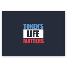 Поздравительная открытка с принтом TOKENS LIFE MATTERS в Кировске, 100% бумага | плотность бумаги 280 г/м2, матовая, на обратной стороне линовка и место для марки
 | Тематика изображения на принте: cartman | kenny | park | south | southpark | картман | кенни | мульт | мультик | парк | персонаж | персонажи | сериал | южный