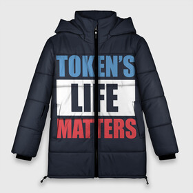 Женская зимняя куртка 3D с принтом TOKENS LIFE MATTERS в Кировске, верх — 100% полиэстер; подкладка — 100% полиэстер; утеплитель — 100% полиэстер | длина ниже бедра, силуэт Оверсайз. Есть воротник-стойка, отстегивающийся капюшон и ветрозащитная планка. 

Боковые карманы с листочкой на кнопках и внутренний карман на молнии | Тематика изображения на принте: cartman | kenny | park | south | southpark | картман | кенни | мульт | мультик | парк | персонаж | персонажи | сериал | южный