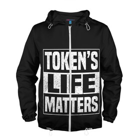 Мужская ветровка 3D с принтом TOKENS LIFE MATTERS в Кировске, 100% полиэстер | подол и капюшон оформлены резинкой с фиксаторами, два кармана без застежек по бокам, один потайной карман на груди | cartman | kenny | park | south | southpark | картман | кенни | мульт | мультик | парк | персонаж | персонажи | сериал | южный