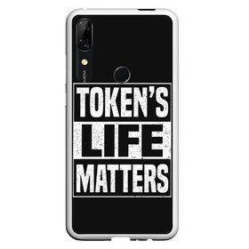 Чехол для Honor P Smart Z с принтом TOKENS LIFE MATTERS в Кировске, Силикон | Область печати: задняя сторона чехла, без боковых панелей | Тематика изображения на принте: cartman | kenny | park | south | southpark | картман | кенни | мульт | мультик | парк | персонаж | персонажи | сериал | южный