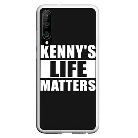 Чехол для Honor P30 с принтом KENNYS LIFE MATTERS в Кировске, Силикон | Область печати: задняя сторона чехла, без боковых панелей | cartman | kenny | park | south | southpark | картман | кенни | мульт | мультик | парк | персонаж | персонажи | сериал | южный