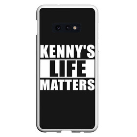 Чехол для Samsung S10E с принтом KENNYS LIFE MATTERS в Кировске, Силикон | Область печати: задняя сторона чехла, без боковых панелей | Тематика изображения на принте: cartman | kenny | park | south | southpark | картман | кенни | мульт | мультик | парк | персонаж | персонажи | сериал | южный