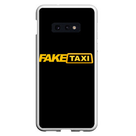 Чехол для Samsung S10E с принтом Fake Taxi в Кировске, Силикон | Область печати: задняя сторона чехла, без боковых панелей | fake taxi | faketaxi | taxi | такси | таксист | фейк такси | фейковое такси | фейктакси