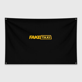Флаг-баннер с принтом Fake Taxi в Кировске, 100% полиэстер | размер 67 х 109 см, плотность ткани — 95 г/м2; по краям флага есть четыре люверса для крепления | fake taxi | faketaxi | taxi | такси | таксист | фейк такси | фейковое такси | фейктакси