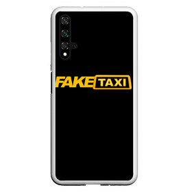 Чехол для Honor 20 с принтом Fake Taxi в Кировске, Силикон | Область печати: задняя сторона чехла, без боковых панелей | fake taxi | faketaxi | taxi | такси | таксист | фейк такси | фейковое такси | фейктакси