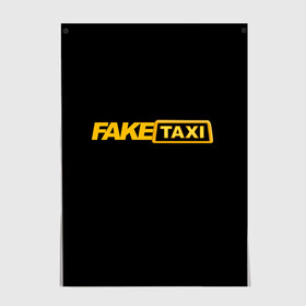 Постер с принтом Fake Taxi в Кировске, 100% бумага
 | бумага, плотность 150 мг. Матовая, но за счет высокого коэффициента гладкости имеет небольшой блеск и дает на свету блики, но в отличии от глянцевой бумаги не покрыта лаком | fake taxi | faketaxi | taxi | такси | таксист | фейк такси | фейковое такси | фейктакси