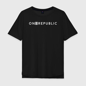 Мужская футболка хлопок Oversize с принтом OneRepublic в Кировске, 100% хлопок | свободный крой, круглый ворот, “спинка” длиннее передней части | album | human | logo | logotype | music | one | pop | republic | альбом | ван | лого | логотип | музыка | поп | репаблик | человек