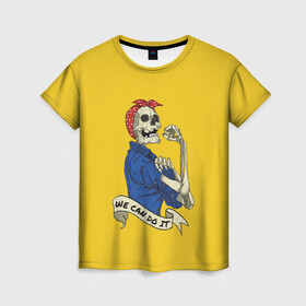 Женская футболка 3D с принтом We Can Do It в Кировске, 100% полиэфир ( синтетическое хлопкоподобное полотно) | прямой крой, круглый вырез горловины, длина до линии бедер | Тематика изображения на принте: we can do it | арт | лозунг | мы можем | скелет | феминизм | юмор