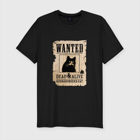 Мужская футболка хлопок Slim с принтом Кот в Кировске, 92% хлопок, 8% лайкра | приталенный силуэт, круглый вырез ворота, длина до линии бедра, короткий рукав | cat | wanted | живым или мертвым | кот | кот шредингера | котэ | опасен | разыскивается | чёрный кот