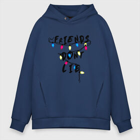 Мужское худи Oversize хлопок с принтом Friends dont lie в Кировске, френч-терри — 70% хлопок, 30% полиэстер. Мягкий теплый начес внутри —100% хлопок | боковые карманы, эластичные манжеты и нижняя кромка, капюшон на магнитной кнопке | 011 | eleven | friends dont lie | season 3 | stranger things | stranger things season 3 | одиннадцать | очень странные дела | очень странные дела 3 сезон | очень странные дела 4 сезон