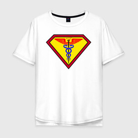 Мужская футболка хлопок Oversize с принтом Доктор - Супермен в Кировске, 100% хлопок | свободный крой, круглый ворот, “спинка” длиннее передней части | белые халаты | вирус | вирусолог | врач | змея | инфекционист | мед | медик | медицина символ | медсестра | подарок | символика | супер