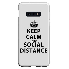 Чехол для Samsung S10E с принтом Keep Calm And Social Distance в Кировске, Силикон | Область печати: задняя сторона чехла, без боковых панелей | Тематика изображения на принте: 2019 | biohazard | calm | china | coronavirus | covid 19 | inc | keep | ncov | ncov19 | ncov2019 | plague | survivor | virus | warning | вирус | дистанцию | коронавирус | соблюдай