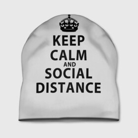 Шапка 3D с принтом Keep Calm And Social Distance в Кировске, 100% полиэстер | универсальный размер, печать по всей поверхности изделия | 2019 | biohazard | calm | china | coronavirus | covid 19 | inc | keep | ncov | ncov19 | ncov2019 | plague | survivor | virus | warning | вирус | дистанцию | коронавирус | соблюдай