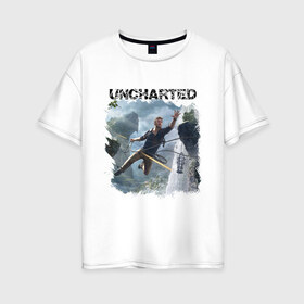 Женская футболка хлопок Oversize с принтом UNCHARTED в Кировске, 100% хлопок | свободный крой, круглый ворот, спущенный рукав, длина до линии бедер
 | play | uncharted | uncharted 4 | дрейк | игры | не отмеченный на карте | неведомый | неизведанный | неизвестный | нейт | нейтан