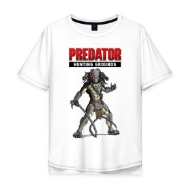 Мужская футболка хлопок Oversize с принтом Predator: Hunting Grounds в Кировске, 100% хлопок | свободный крой, круглый ворот, “спинка” длиннее передней части | game | gamer | predator: hunting grounds | игра | шутер