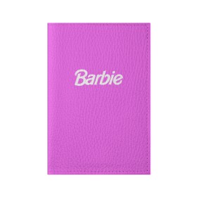 Обложка для паспорта матовая кожа с принтом Barbie в Кировске, натуральная матовая кожа | размер 19,3 х 13,7 см; прозрачные пластиковые крепления | barbie | барби | кукла | кукла барби