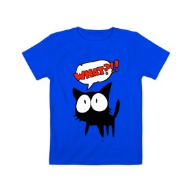 Детская футболка хлопок с принтом What?! в Кировске, 100% хлопок | круглый вырез горловины, полуприлегающий силуэт, длина до линии бедер | глаза | зачем | испуг | кот | котик | почему | удивление | черный кот | что | эмоции
