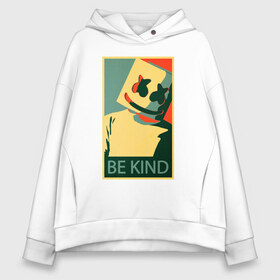 Женское худи Oversize хлопок с принтом Marshmello - Be Kind в Кировске, френч-терри — 70% хлопок, 30% полиэстер. Мягкий теплый начес внутри —100% хлопок | боковые карманы, эластичные манжеты и нижняя кромка, капюшон на магнитной кнопке | Тематика изображения на принте: be kind | dj marshmello | dj зефир | hope | marshmallo | marshmello | obama hope | диджей маршмелло | зефир | маршмелло | маршмеллоу | маршмело