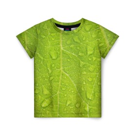 Детская футболка 3D с принтом Листок с росой в Кировске, 100% гипоаллергенный полиэфир | прямой крой, круглый вырез горловины, длина до линии бедер, чуть спущенное плечо, ткань немного тянется | Тематика изображения на принте: зеленый | капли | перерода | текстура