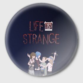 Значок с принтом Life is strange! в Кировске,  металл | круглая форма, металлическая застежка в виде булавки | life is strange | арт | графика | игры | макс | хлоя