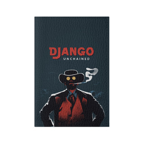Обложка для паспорта матовая кожа с принтом Django в Кировске, натуральная матовая кожа | размер 19,3 х 13,7 см; прозрачные пластиковые крепления | django | tarantino | джанго | джанго освобожденный | тарантино