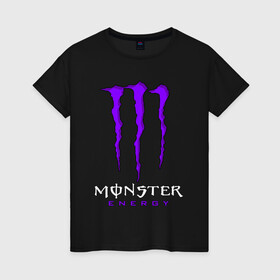 Женская футболка хлопок с принтом MONSTER ENERGY в Кировске, 100% хлопок | прямой крой, круглый вырез горловины, длина до линии бедер, слегка спущенное плечо | black monster | bmx | claw | cybersport | energy | monster | monster energy | moto | motocross | race | sport | киберспорт | когти | монстер энерджи | монстр | мото | мотокросс | ралли | скейтбординг | спорт | т | энергия