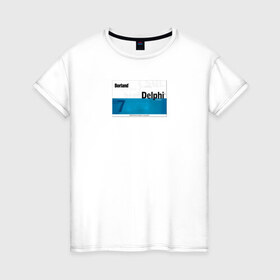 Женская футболка хлопок с принтом Delphi 7 | Делфи 7 в Кировске, 100% хлопок | прямой крой, круглый вырез горловины, длина до линии бедер, слегка спущенное плечо | delphi | делфи | дэлфи