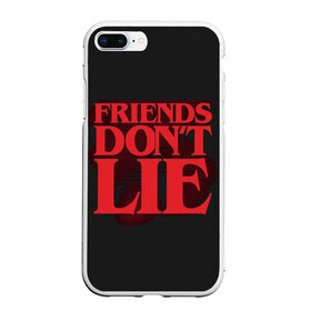 Чехол для iPhone 7Plus/8 Plus матовый с принтом Friends Dont Lie в Кировске, Силикон | Область печати: задняя сторона чехла, без боковых панелей | Тематика изображения на принте: 11 | demogorgon | dont | friends | lie | retro | stranger | things | дастин | дела | демогоргон | друзья | лгут | не | оди | одиннадцать | очень | ретро | стив | странные | хоппер | хоукинс