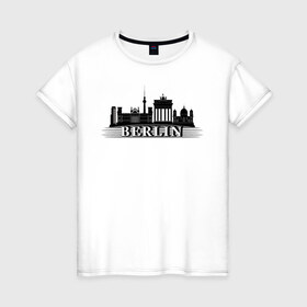 Женская футболка хлопок с принтом Берлин в Кировске, 100% хлопок | прямой крой, круглый вырез горловины, длина до линии бедер, слегка спущенное плечо | германия | достопримечательности | путешествие | страны | туризм