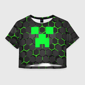 Женская футболка Crop-top 3D с принтом  MINECRAFT CREEPER | КРИПЕР в Кировске, 100% полиэстер | круглая горловина, длина футболки до линии талии, рукава с отворотами | block | creeper | cube | minecraft | pixel | блок | геометрия | крафт | крипер | кубики | майнкрафт | пиксели