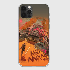 Чехол для iPhone 12 Pro с принтом Mad Max Fury Road в Кировске, силикон | область печати: задняя сторона чехла, без боковых панелей | mad max | mad max fury road | безумный макс | мад макс | мед макс мэд макс