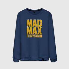 Мужской свитшот хлопок с принтом Mad Max в Кировске, 100% хлопок |  | Тематика изображения на принте: mad max | mad max fury road | безумный макс | мад макс | мед макс мэд макс