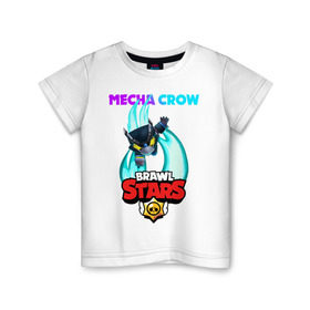Детская футболка хлопок с принтом BRAWL STARS MECHA CROW. в Кировске, 100% хлопок | круглый вырез горловины, полуприлегающий силуэт, длина до линии бедер | 8 bit | brawl stars | crow | gale | leon | leon shark | max | mecha | mecha crow | mr.p | sally leon | shark | tara | virus 8 bit | werewolf leon | акула | берли | бравл старс | ворон | макс | оборотень