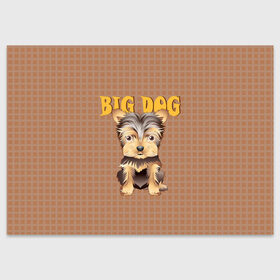 Поздравительная открытка с принтом Большой пёс в Кировске, 100% бумага | плотность бумаги 280 г/м2, матовая, на обратной стороне линовка и место для марки
 | домашние животные | йоркширский терьер | собака | щенок