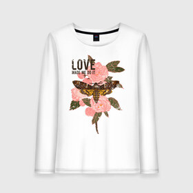 Женский лонгслив хлопок с принтом Love made me do it в Кировске, 100% хлопок |  | fashion | love | бабочка | букет | влюблена | заставила | кокон | любить | любовь | насекомое | о любви | пафос | пафосная | поступок | роза | розы | фраза | цветов | цветы | цитата