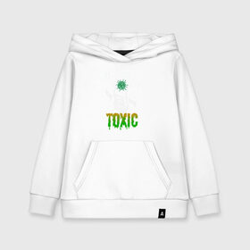 Детская толстовка хлопок с принтом Toxic в Кировске, 100% хлопок | Круглый горловой вырез, эластичные манжеты, пояс, капюшен | Тематика изображения на принте: china | coronavirus | covid 19 | covid19 | virus | болезнь | больница | вирус | гигиена | грипп | заражение | инфекция | италия | карантин | кашель | китай | клиника | корона | коронавирус | маска | пандемия | самоизоляция | 