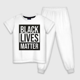 Детская пижама хлопок с принтом BLACK LIVES MATTER в Кировске, 100% хлопок |  брюки и футболка прямого кроя, без карманов, на брюках мягкая резинка на поясе и по низу штанин
 | black | internet | lives | matter | meme | интернет | мем