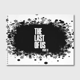 Альбом для рисования с принтом ОДНИ ИЗ НАС l THE LAST OF US 2 в Кировске, 100% бумага
 | матовая бумага, плотность 200 мг. | Тематика изображения на принте: ellie | game | joel | naughty dog | part 2 | the last of us | джоэл | одни из нас | элли