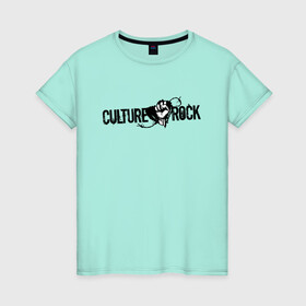 Женская футболка хлопок с принтом CULTURE ROCK  в Кировске, 100% хлопок | прямой крой, круглый вырез горловины, длина до линии бедер, слегка спущенное плечо | culture | culture rock | rock | колючая проволока | колючка | проволока | рок | рок культура | рок музыка | рука