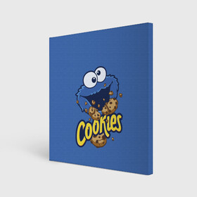 Холст квадратный с принтом Cookies в Кировске, 100% ПВХ |  | cookie | cookiemonster | delicious | eat | monster | yummy | еда | коржик | куки | кукимонстр | монстр | печенье | сезам | сладости | улица | улицасезам