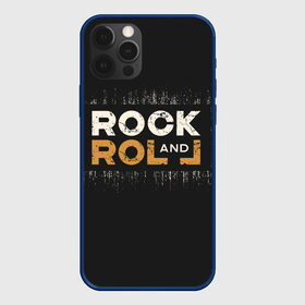 Чехол для iPhone 12 Pro с принтом Rock and Roll (Z) в Кировске, силикон | область печати: задняя сторона чехла, без боковых панелей | rock | rock and roll | блюз | госпел | драйв | кантри | качайся и катись | музыка | музыкальная | панк | панки | рок | рок н ролл | рокер | хой