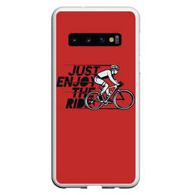 Чехол для Samsung Galaxy S10 с принтом Just Enjoy the Ride (Z) в Кировске, Силикон | Область печати: задняя сторона чехла, без боковых панелей | bicycle | bicyclist | bike | biker | bmx | cycle | rider | байкер | бмх | вело | велогонщик | велосепедист | велосипед | велоспорт | гонщик